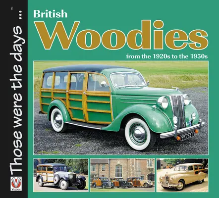 Les Woodies britanniques : Des années 1920 aux années 1950 - British Woodies: From the 1920s to the 1950s
