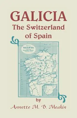 La Galice : La Suisse de l'Espagne - Galicia: The Switzerland of Spain