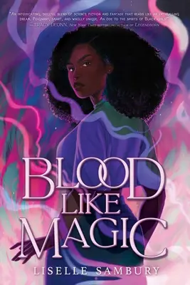 Du sang comme de la magie - Blood Like Magic