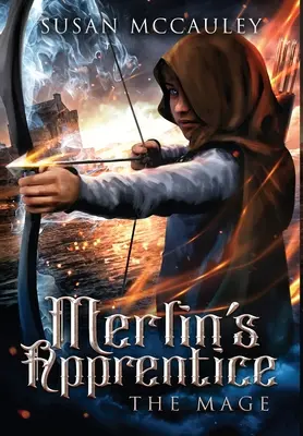 L'Apprenti Merlin : Le Mage - Merlin's Apprentice: The Mage