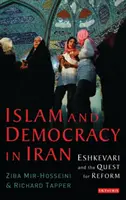 Islam et démocratie en Iran - Eshkevari et la quête de réforme - Islam and Democracy in Iran - Eshkevari and the Quest for Reform