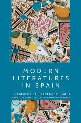 Littératures modernes en Espagne - Modern Literatures in Spain