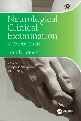 Examen clinique neurologique : Un guide concis - Neurological Clinical Examination: A Concise Guide