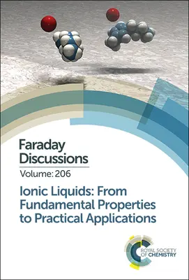 Liquides ioniques : Des propriétés fondamentales aux applications pratiques - Ionic Liquids: From Fundamental Properties to Practical Applications