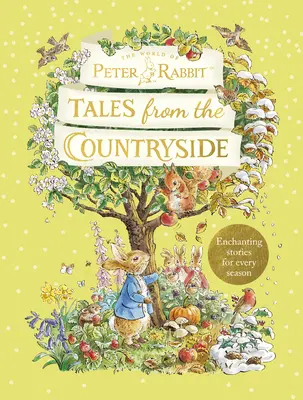 Peter Rabbit : Contes de la campagne - Une collection d'histoires sur la nature - Peter Rabbit: Tales from the Countryside - A collection of nature stories