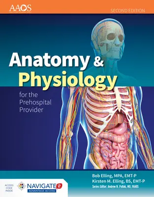 Anatomie et physiologie pour le prestataire préhospitalier [avec code d'accès] (en anglais) - Anatomy & Physiology for the Prehospital Provider [With Access Code]