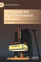 Shakespeare et la performance numérique en pratique - Shakespeare and Digital Performance in Practice