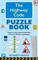 Code de la route - Améliorez vos connaissances routières grâce à plus de 100 défis amusants. - Highway Code Puzzle Book - Improve your road knowledge with over 100 fun challenges