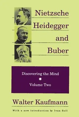 Nietzsche, Heidegger et Buber - Nietzsche, Heidegger, and Buber