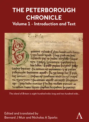 The Peterborough Chronicle, Volume 1 : Introduction et texte - The Peterborough Chronicle, Volume 1: Introduction and Text