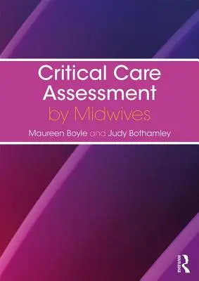 Évaluation des soins intensifs par les sages-femmes - Critical Care Assessment by Midwives