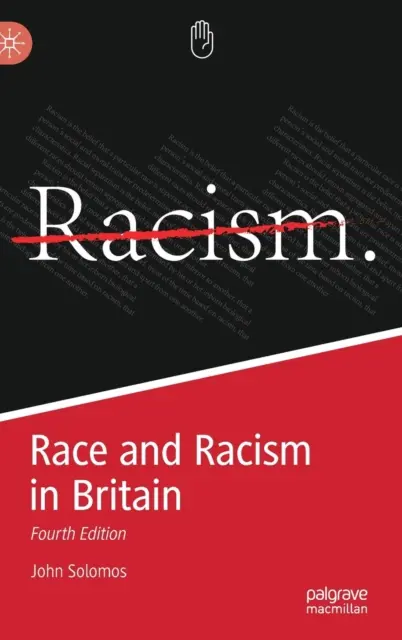 Race et racisme en Grande-Bretagne - Quatrième édition - Race and Racism in Britain - Fourth Edition