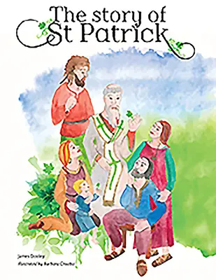 L'histoire de Saint Patrick - The Story of St Patrick