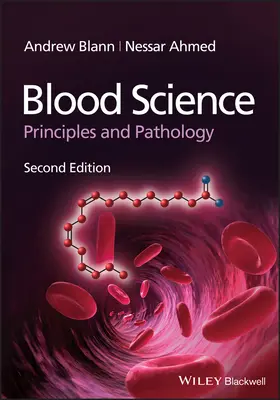 Science du sang - Principes et pathologie, 2e édition - Blood Science - Principles and Pathology, 2nd Edition