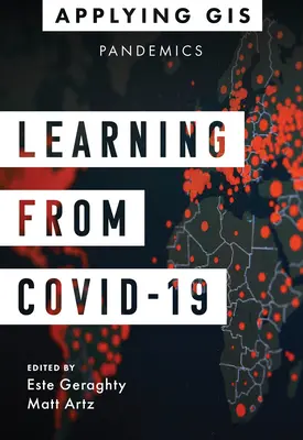 Tirer les leçons de Covid-19 : SIG pour les pandémies - Learning from Covid-19: GIS for Pandemics