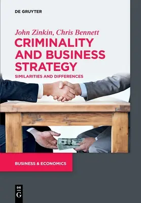 Criminalité et stratégie d'entreprise : Similitudes et différences - Criminality and Business Strategy: Similarities and Differences