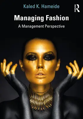 Gestion de la mode : Une perspective de gestion - Managing Fashion: A Management Perspective