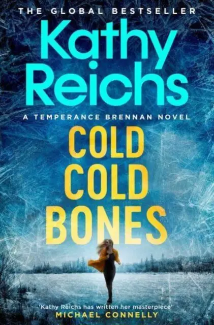 De froid, de froid - Le tout nouveau thriller de Temperance Brennan - Cold, Cold Bones - The brand new Temperance Brennan thriller