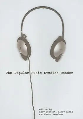 Le lecteur d'études sur la musique populaire - The Popular Music Studies Reader