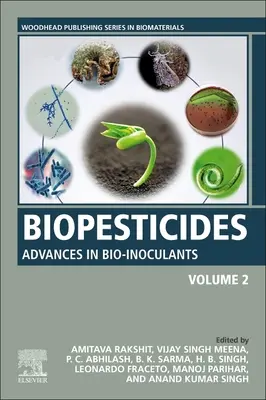 Biopesticides : Volume 2 : Progrès en matière de bio-inoculants - Biopesticides: Volume 2: Advances in Bio-inoculants