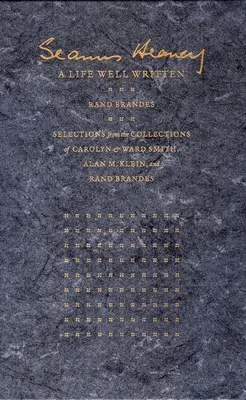 Seamus Heaney : Une vie bien écrite : Sélection des collections de Carolyn & Ward Smith, Alan M. Klein, & Rand Brandes - Seamus Heaney: A Life Well Written: Selections from the Collections of Carolyn & Ward Smith, Alan M. Klein, & Rand Brandes