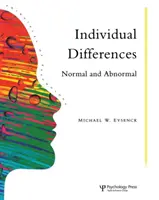 Différences individuelles : Normal et anormal - Individual Differences: Normal and Abnormal