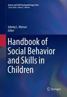 Manuel sur le comportement et les aptitudes sociales des enfants - Handbook of Social Behavior and Skills in Children