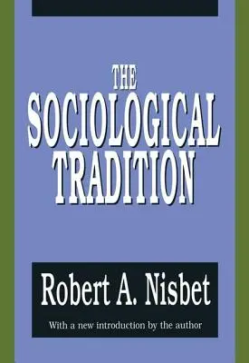 La tradition sociologique - The Sociological Tradition