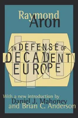 Pour la défense de l'Europe décadente - In Defense of Decadent Europe