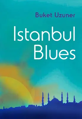 Le blues d'Istanbul - Istanbul Blues