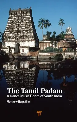 Le padam tamoul : un genre de musique de danse du sud de l'Inde - The Tamil Padam: A Dance Music Genre of South India