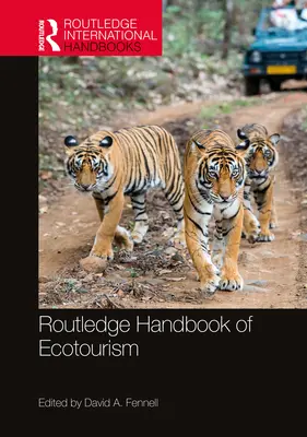 Routledge Handbook of Ecotourism (en anglais) - Routledge Handbook of Ecotourism