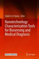 Outils de caractérisation des nanotechnologies pour la biodétection et le diagnostic médical - Nanotechnology Characterization Tools for Biosensing and Medical Diagnosis
