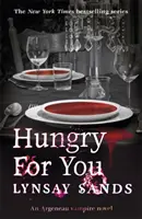 Affamé de toi - Tome 14 - Hungry For You - Book Fourteen