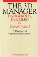 3D Manager - Dangereux, dérangé et déraillé - 3D Manager - Dangerous, Deranged and Derailed