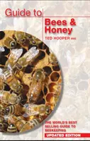 Guide des abeilles et du miel - Le guide de l'apiculture le plus vendu au monde - Guide to Bees & Honey - The World's Best Selling Guide to Beekeeping