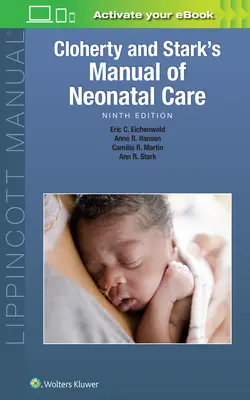 Manuel de soins néonatals de Cloherty et Stark - Cloherty and Stark's Manual of Neonatal Care