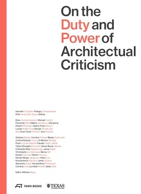Sur le devoir et le pouvoir de la critique architecturale : Résultats de la conférence internationale sur la critique architecturale 2021 - On the Duty and Power of Architectural Criticism: Proceeds of the International Conference on Architectural Criticism 2021