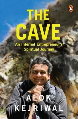 La grotte : Le voyage spirituel d'un entrepreneur de l'internet - The Cave: An Internet Entrepreneur's Spiritual Journey