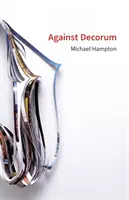 Contre la bienséance - Michael Hampton - Against Decorum - Michael Hampton