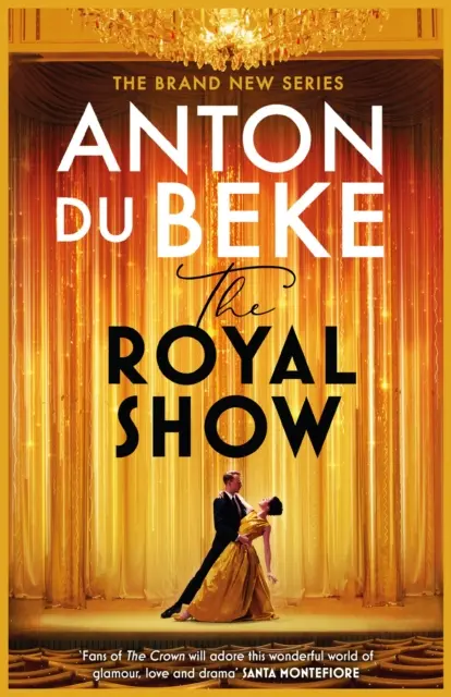 The Royal Show : Une toute nouvelle série de l'artiste préféré du pays, Anton Du Beke - The Royal Show: A Brand New Series from the Nation's Favourite Entertainer, Anton Du Beke