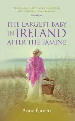 Le plus gros bébé d'Irlande après la famine - Largest Baby in Ireland After the Famine