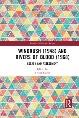 Windrush (1948) et Rivers of Blood (1968) : Héritage et évaluation - Windrush (1948) and Rivers of Blood (1968): Legacy and Assessment