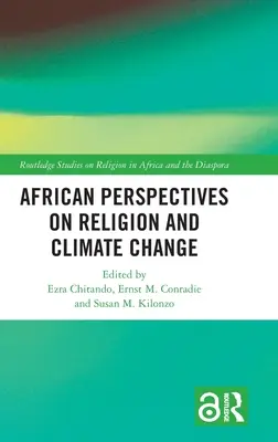 Perspectives africaines sur la religion et le changement climatique - African Perspectives on Religion and Climate Change