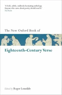 Le Nouveau Livre d'Oxford des vers du dix-huitième siècle - The New Oxford Book of Eighteenth-Century Verse