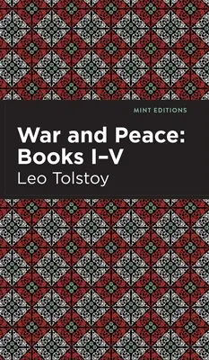 Guerre et Paix Livres I - V - War and Peace Books I - V