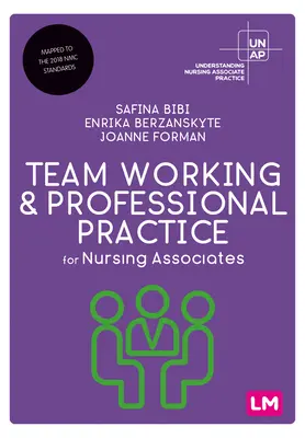 Travail en équipe et pratique professionnelle pour les infirmiers associés - Team Working and Professional Practice for Nursing Associates