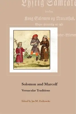 Salomon et Marcolf : Traditions vernaculaires - Solomon and Marcolf: Vernacular Traditions