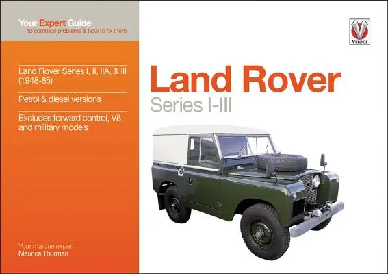 Land Rover Series I-III : Votre guide d'expert sur les problèmes courants et comment les résoudre - Land Rover Series I-III: Your Expert Guide to Common Problems & How to Fix Them