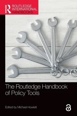 The Routledge Handbook of Policy Tools (en anglais) - The Routledge Handbook of Policy Tools